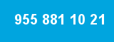 955 881 10 21 955 881 10 21